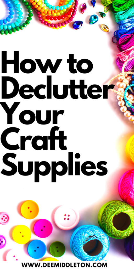 How to Declutter Your Craft Supplies