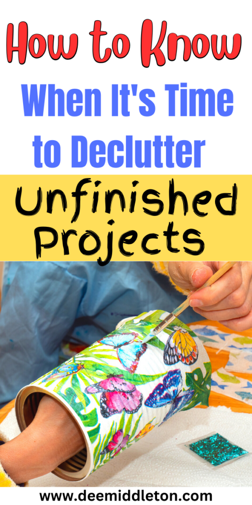 How to Know When It's Time to Declutter Unfinished Projects
