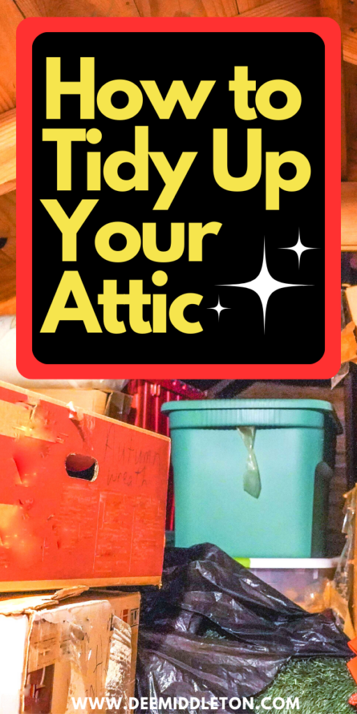 How to Tidy Up Your Attic