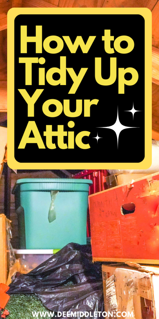How to Tidy Up Your Attic