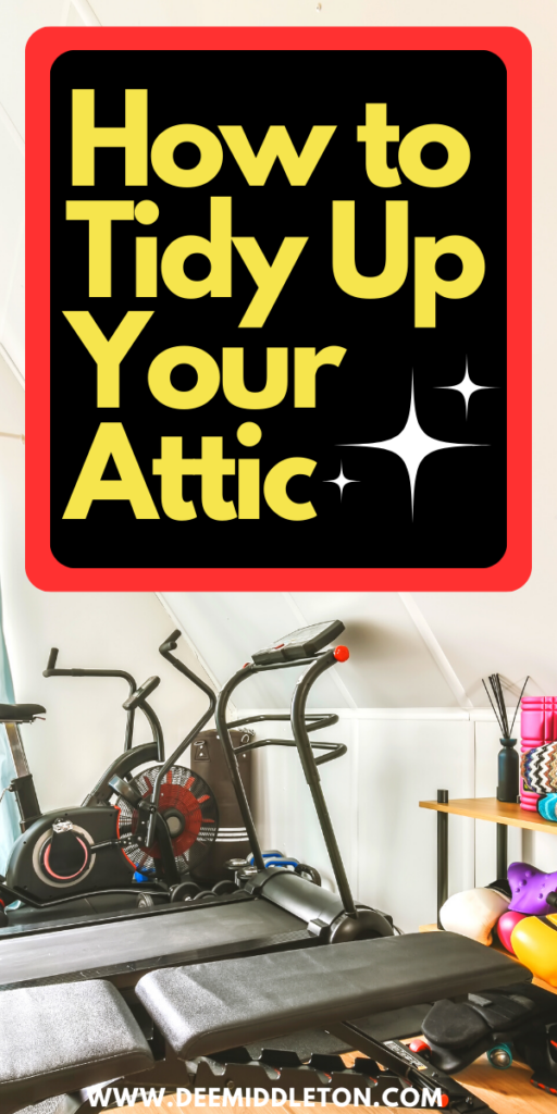 How to Tidy Up Your Attic