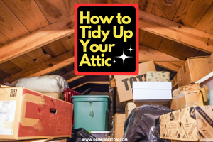 How to Tidy Up Your Attic