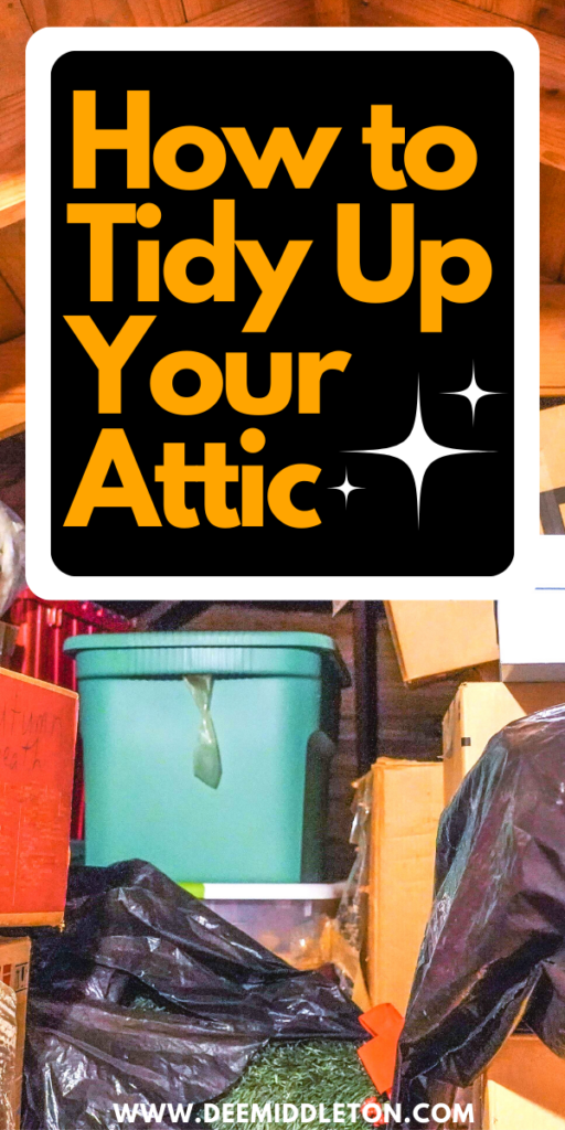 How to Tidy Up Your Attic