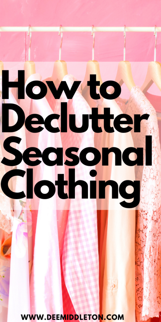How to Declutter Seasonal Clothing