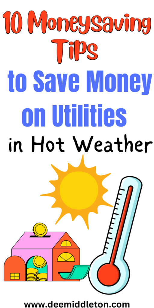 10 Moneysaving Tips to Save Money on Utilities in Hot Weather