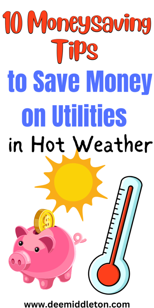10 Moneysaving Tips to Save Money on Utilities in Hot Weather