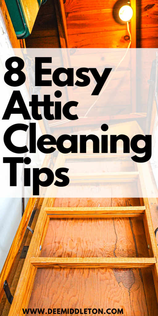 8 Easy Attic Cleaning Tips
