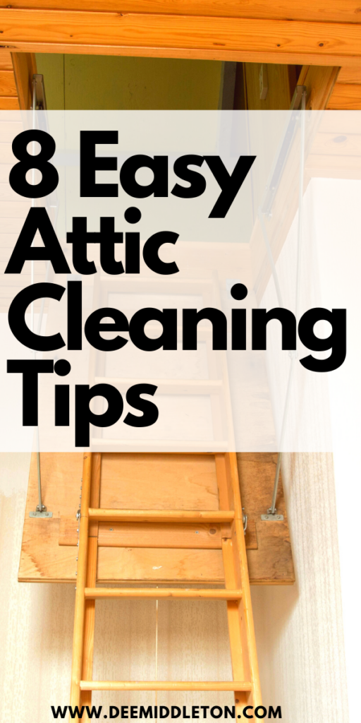 8 Easy Attic Cleaning Tips