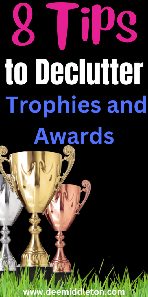 8 Tips to Declutter Trophies and Awards