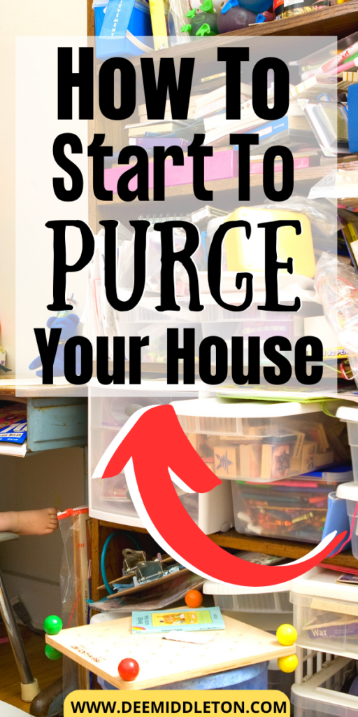 How To Start To Purge Your House