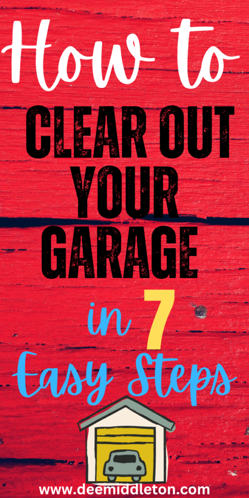 How to Clear Out Your Garage in 7 Easy Steps