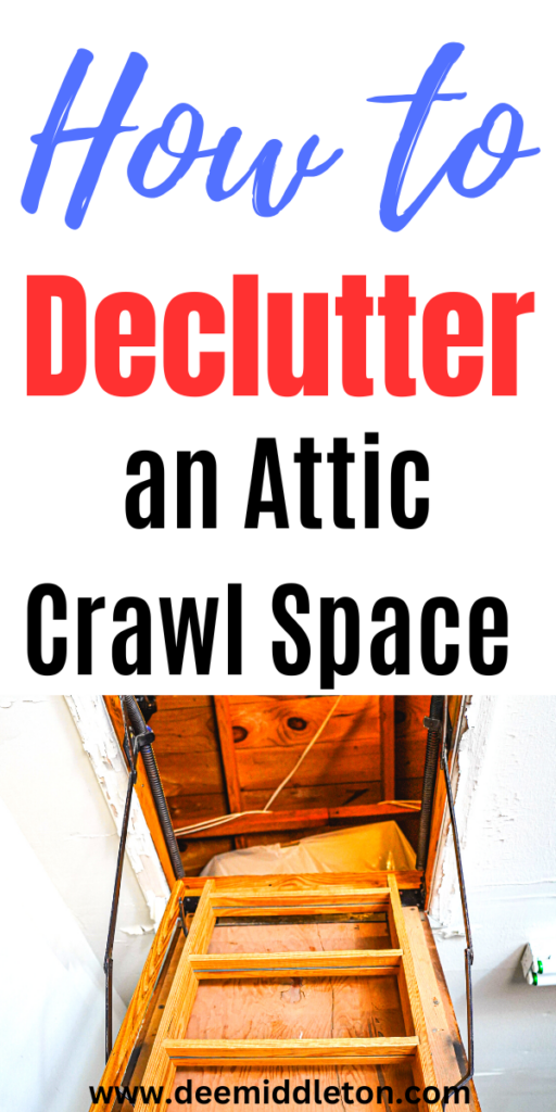 How to Declutter an Attic Crawl Space