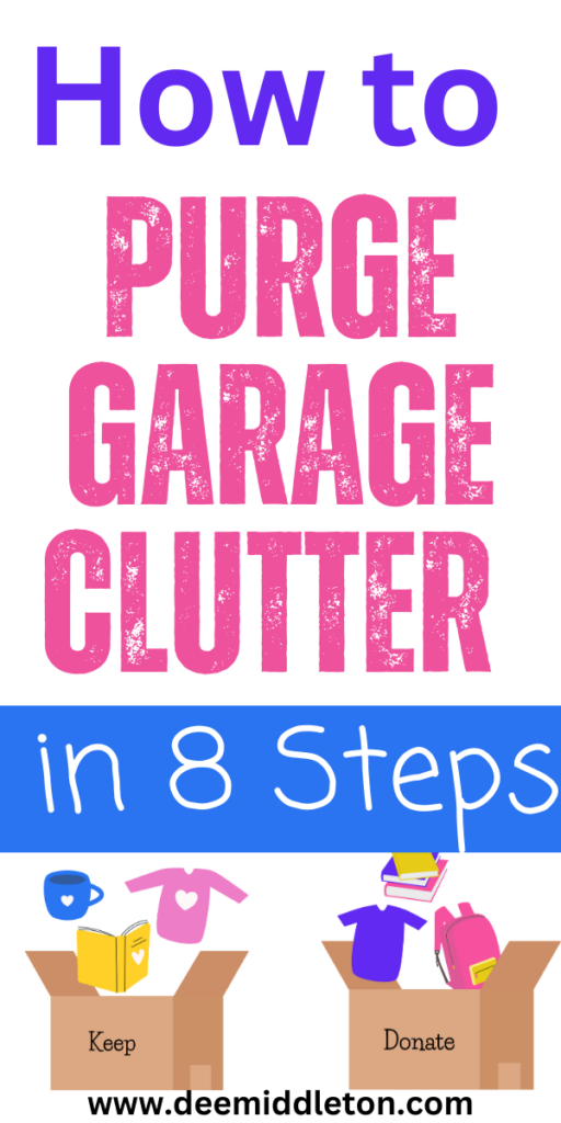 How to Purge Garage Clutter in 8 Steps