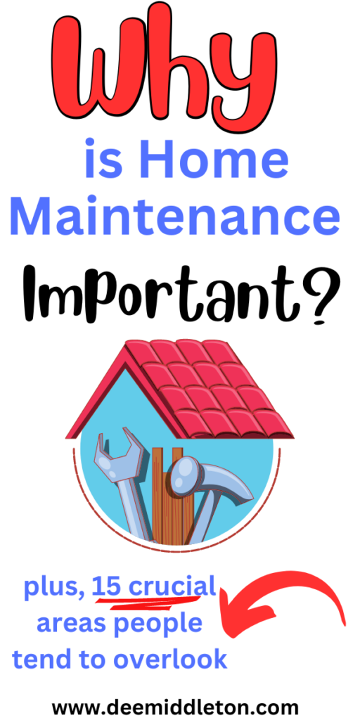 Why is Home Maintenance Important?