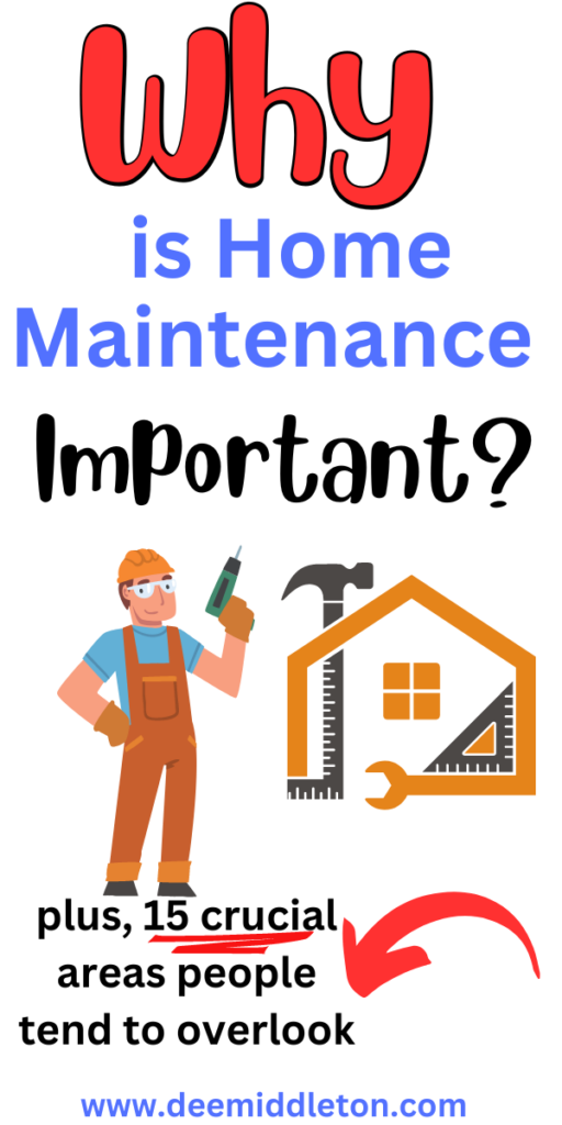 Why is Home Maintenance Important?