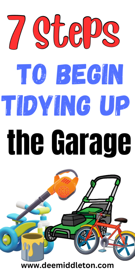 7 Steps to Begin Tidying Up the Garage