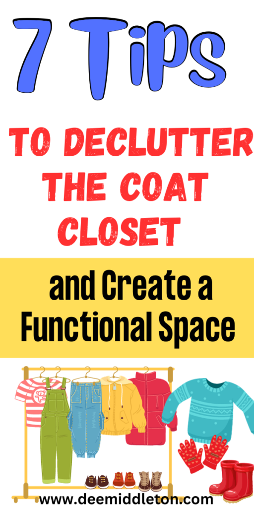 7 Tips to Declutter the Coat Closet and Create a Functional Space