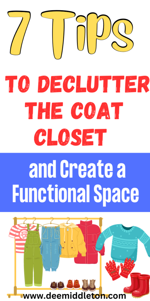 7 Tips to Declutter the Coat Closet and Create a Functional Space