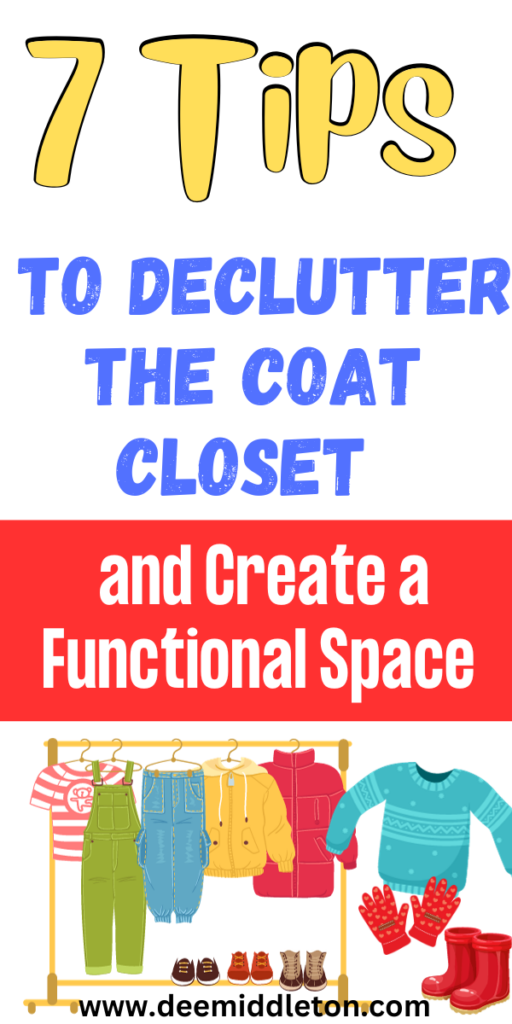 7 Tips to Declutter the Coat Closet and Create a Functional Space