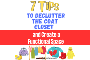 7 Tips to Declutter the Coat Closet and Create a Functional Space