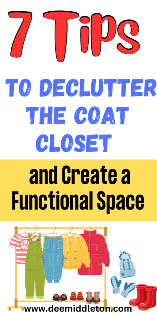 7 Tips to Declutter the Coat Closet and Create a Functional Space