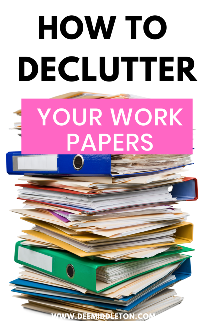 How to Declutter Your Work Papers