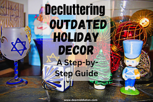 Decluttering Outdated Holiday Decor: A Step-by-Step Guide