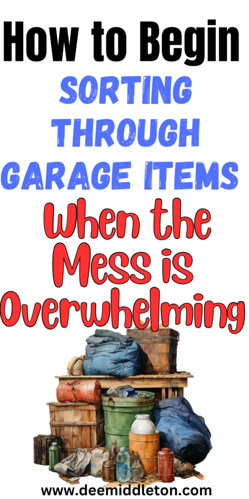 How to Begin Sorting Through Garage Items When the Mess is Overwhelming