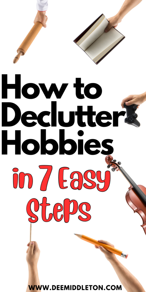 How to Declutter Hobbies in 7 Easy Steps
