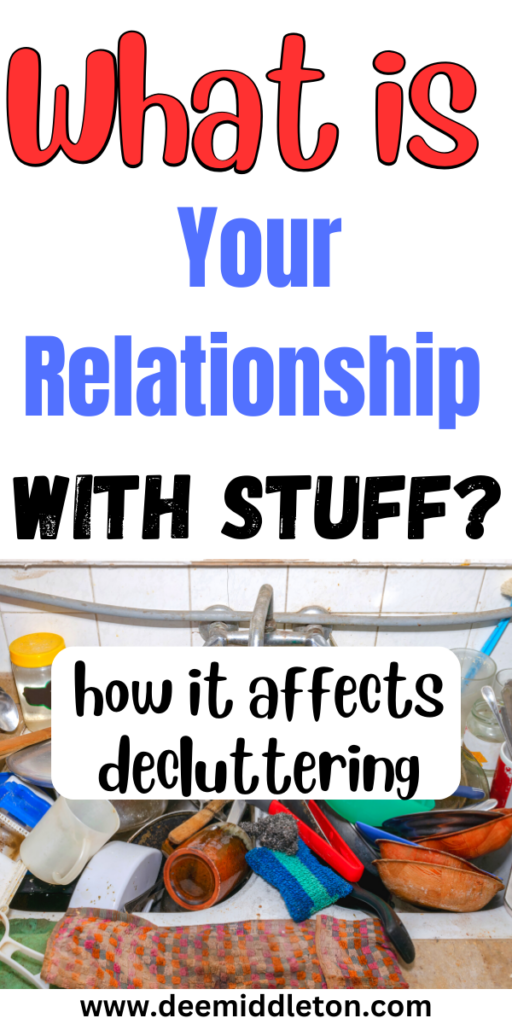 What is Your Relationship with Stuff?