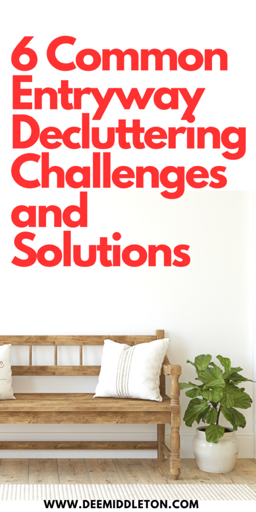 6 Common Entryway Decluttering Challenges and Solutions