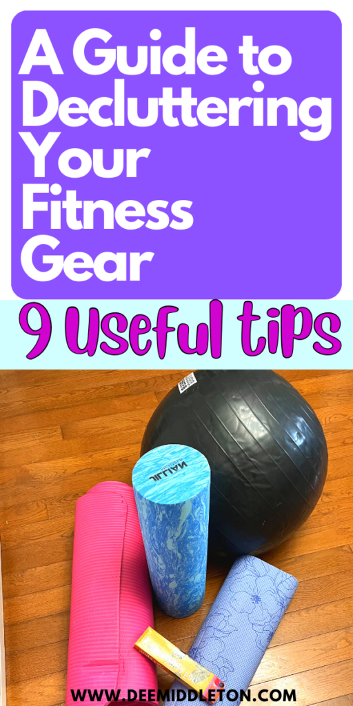A Guide to Decluttering Your Fitness Gear: 9 Useful Tips