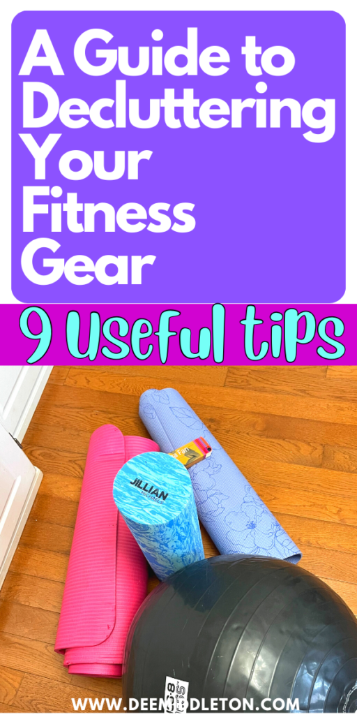A Guide to Decluttering Your Fitness Gear: 9 Useful Tips