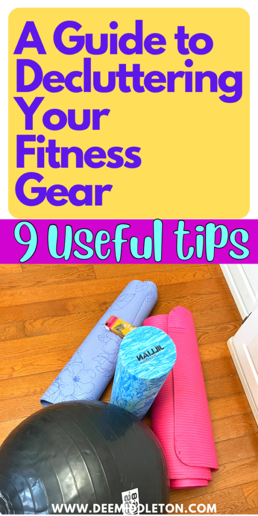 A Guide to Decluttering Your Fitness Gear: 9 Useful Tips