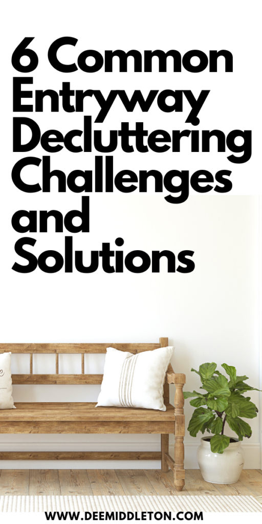 6 Common Entryway Decluttering Challenges and Solutions