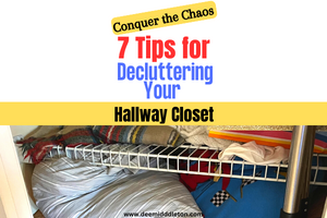 Conquer the Chaos: 7 Tips for Decluttering Your Hallway Closet