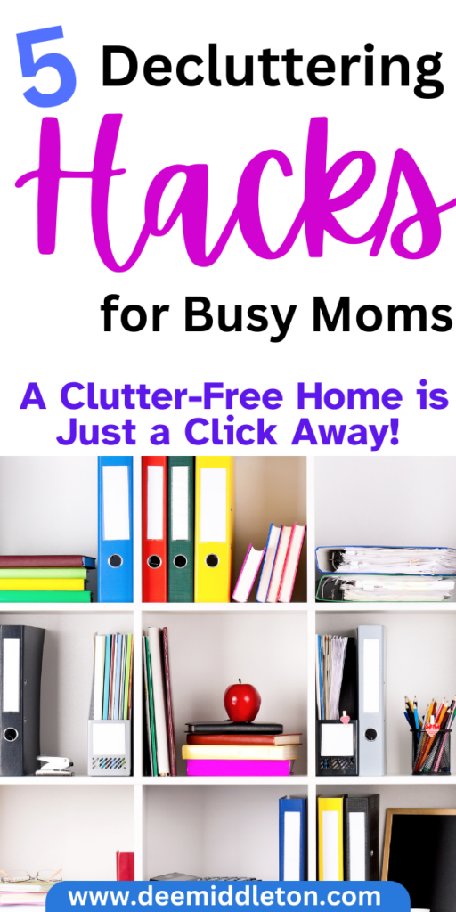 5 Decluttering Hacks for Busy Moms: A Clutter-Free Home is Just a Click Away!