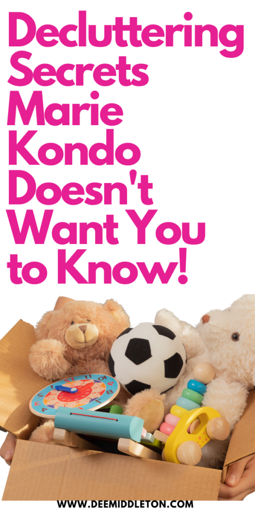 Decluttering Secrets Marie Kondo Doesn't Want You to Know!
