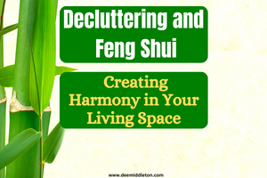 Decluttering and Feng Shui: Creating Harmony in Your Living Space