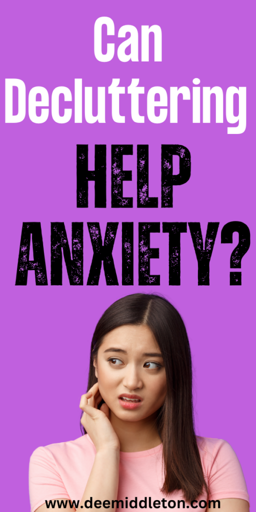 Can Decluttering Help Anxiety?