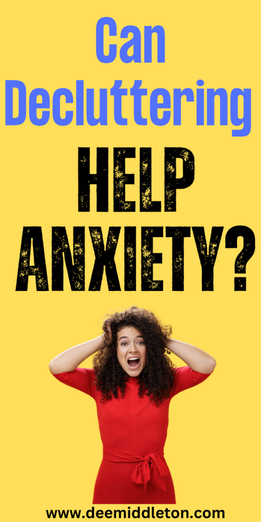 Can Decluttering Help Anxiety?