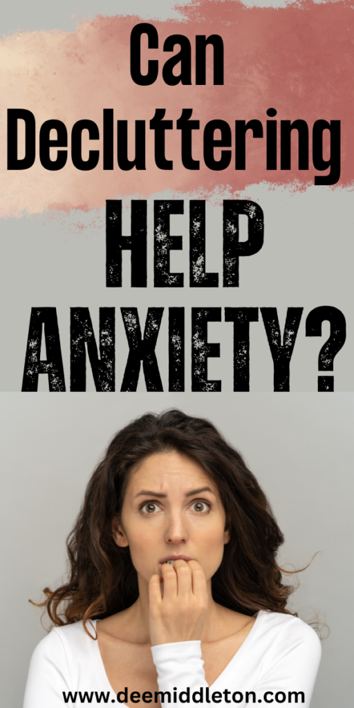 Can Decluttering Help Anxiety?