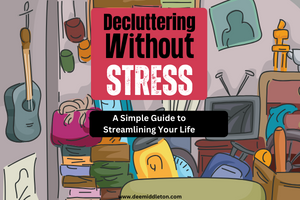 Decluttering Without Stress