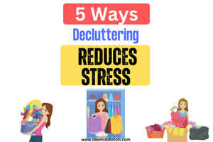 How Decluttering Reduces Stress
