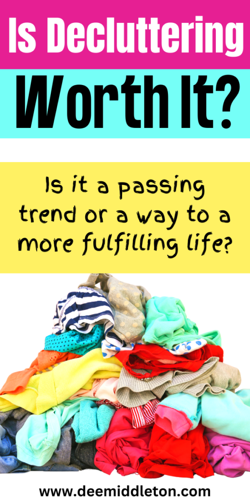 Is Decluttering Worth It?
