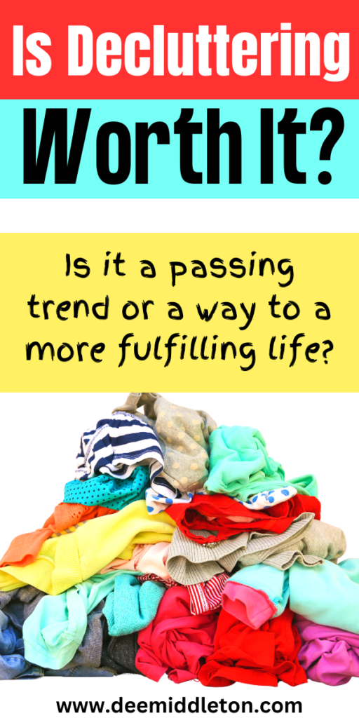 Is Decluttering Worth It?
