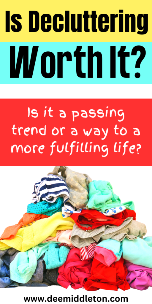 Is Decluttering Worth It?