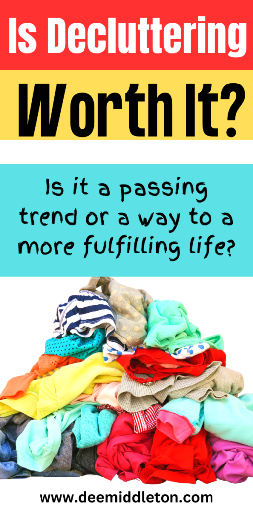 Is Decluttering Worth It?