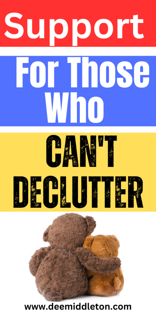 Support For Those Who Can't Declutter - How To Reduce ClutterDeclutter Bullet Journal LayoutClutter HelpDeclutter ClosetClutter ControlDecluttering InspirationDeclutter HomeDeclutter ChallengeDecluttering list