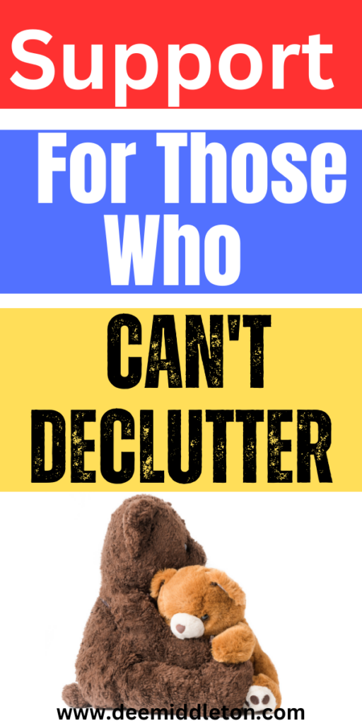 Support For Those Who Can't Declutter - How To Reduce ClutterDeclutter Bullet Journal LayoutClutter HelpDeclutter ClosetClutter ControlDecluttering InspirationDeclutter HomeDeclutter ChallengeDecluttering list